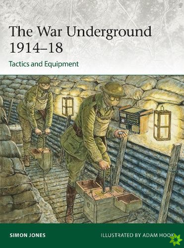 War Underground 191418: Tactics and Equipment