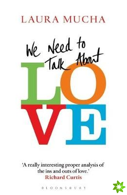 We Need to Talk About Love