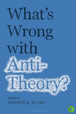 Whats Wrong with Antitheory?