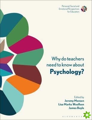 Why Do Teachers Need to Know About Psychology?