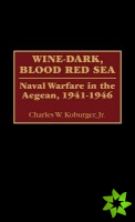 Wine-Dark, Blood Red Sea