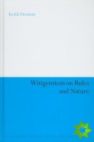 Wittgenstein on Rules and Nature