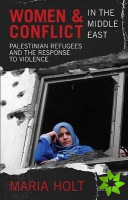 Women and Conflict in the Middle East
