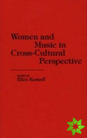 Women and Music in Cross-Cultural Perspective