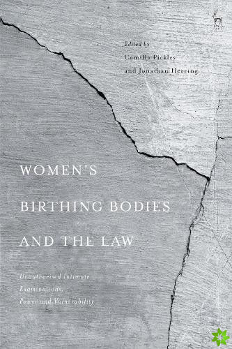 Womens Birthing Bodies and the Law