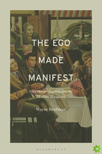 Ego Made Manifest