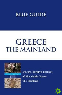 Blue Guide Greece the Mainland