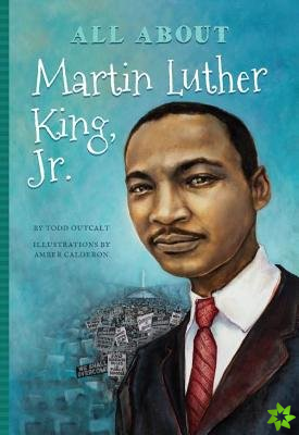 All About Dr Martin Luther King