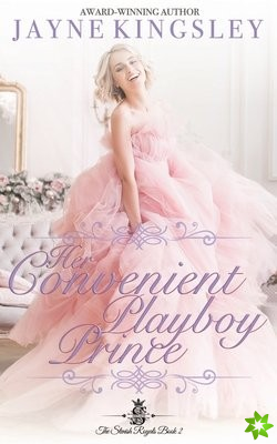 Her Convenient Playboy Prince