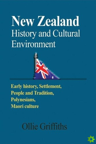 New Zealand History and Cultural Environment