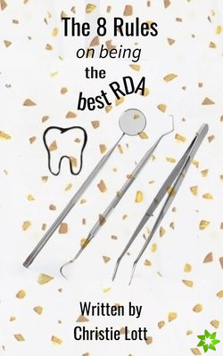 8 Rules on being the best RDA