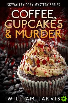 Coffee, Cupcakes & Murder