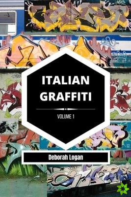 Italian Graffiti Volume 1
