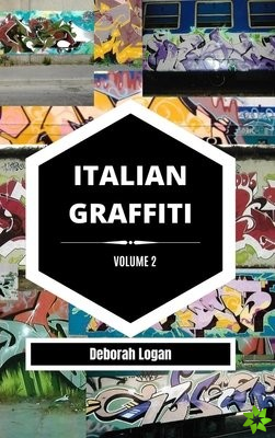 Italian Graffiti Volume 2