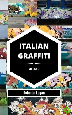 Italian Graffiti Volume 3