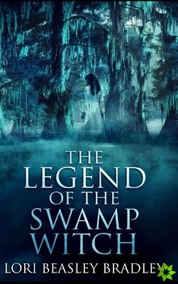 Legend of the Swamp Witch