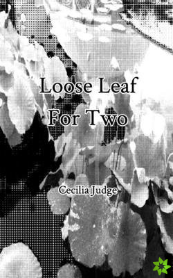 Loose Leaf For Two