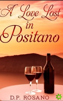 Love Lost In Positano