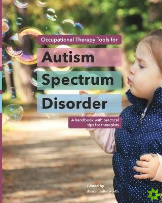 Occupational Therapy Tools for Autism Spectrum Disorder