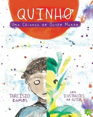 QuINHO, Uma Crianca do Outro Mundo