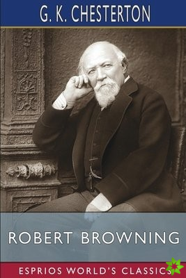 Robert Browning (Esprios Classics)