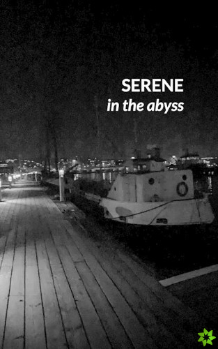 Serene in the Abyss