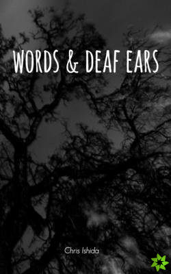 Words and Deaf Ears