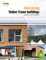 Low Energy Timber Frame Buildings