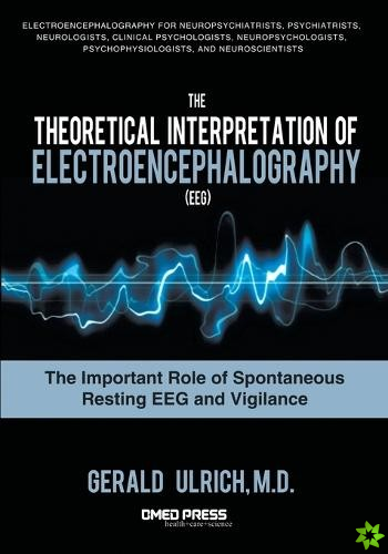 Theoretical Interpretation Of Electroencephalography (EEG)