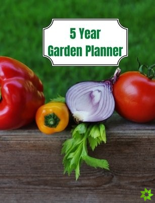 5 Year Garden Planner
