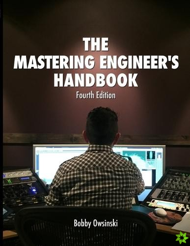 4th Edition Mastering Engineer's Handbook