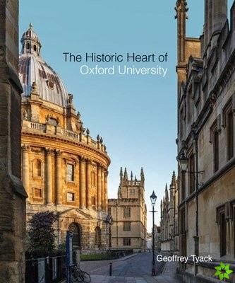Historic Heart of Oxford University, The