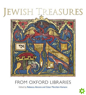 Jewish Treasures from Oxford Libraries