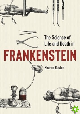 Science of Life and Death in Frankenstein, The