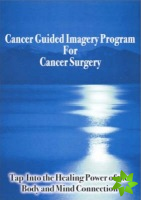 Cancer Guided Imagery Program For Cancer Surgery NTSC DVD
