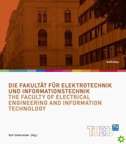 Die Fakultat fur Elektrotechnik und Informationstechnik / The Faculty of Electrical Engineering and Information Technology