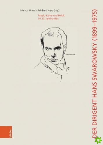 Der Dirigent Hans Swarowsky (18991975)