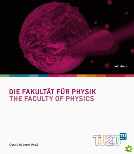 Die Fakultat fur Physik / The Faculty of Physics