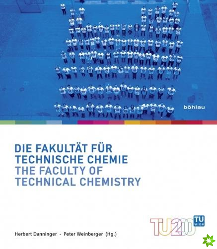 Die Fakultat fur Technische Chemie / The Faculty of Technical Chemistry