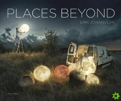 Erik Johansson: Places Beyond
