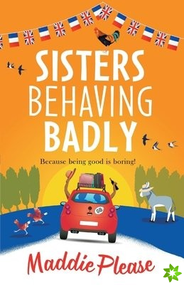 Sisters Behaving Badly