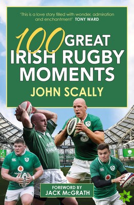 100 Great Irish Rugby Moments
