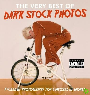 Dark Stock Photos: F*cked up photography for a messed up world