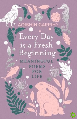 Every Day is a Fresh Beginning: The Number 1 Bestseller