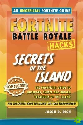 Fortnite Battle Royale Guide:Secrets of the Island