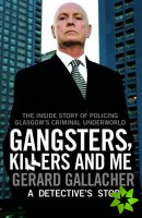 Gangsters, Killers and Me