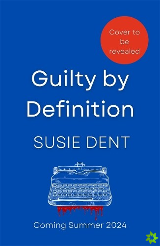 Guilty by Definition
