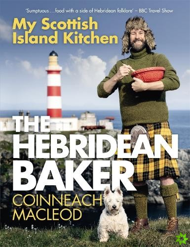 Hebridean Baker: My Scottish Island Kitchen