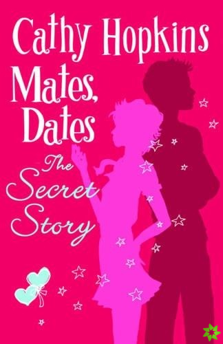 Mates, Dates and The Secret Story