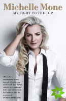 Michelle Mone - My Fight to the Top